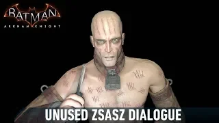 AUDIO; Batman; Arkham Knight; Unused Zsasz Dialogue