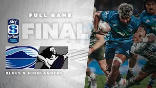 FULL GAME: Blues v Highlanders (Sky Super Rugby Trans-Tasman Final)