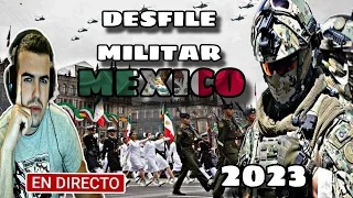 Ex MILITAR ESPAÑOL REACCIONA AL DESFILE MILITAR MEXICANO DE 2023 EN DIRECTO