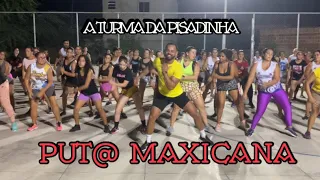 A turma Da Pisadinha  - Put@ Mexicana  | Coreografia Jansen Bandeira