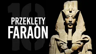 Faraon ECHNATON - przeklęty władca Egiptu [TOPOWA DYCHA]