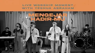 Mengejar Hadir-Mu (Spontaneous Worship) | UNDVD feat. Yeshua Abraham