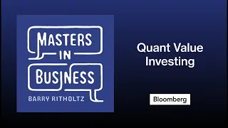 Cliff Asness on Quant Value Investing | Masters in Business