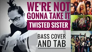 We're Not Gonna Take it - Twisted Sister | Bass Cover & TAB |