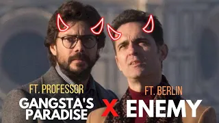 ENEMY X GANGSTA'S PARADISE Ft. Professor and Berlin🔥😬 || BLADEZYEDITZ || #trending #moneyheist