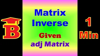 Inverse of adj Matrix