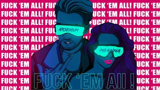 Arsenium & Mianna - Fuck 'Em All (Official Audio)