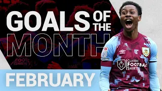 Tella hits FIVE, Zaroury, Barnes, Obafemi & More! | Goals of the Month | February 2023