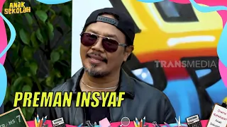 Krisyanto Insyaf Jadi Preman, Sekarang Jualan Brownies | ANAK SEKOLAH (01/08/22) Part 1