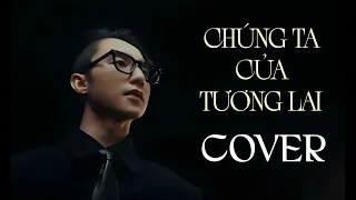 CHÚNG TA CỦA TƯƠNG LAI MTP FULL COVER