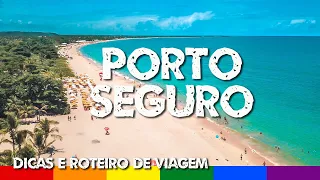 Porto Seguro Bahia - Dicas de Viagem e Roteiro Completo