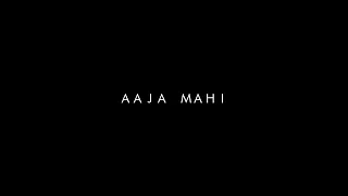 Aaja Mahi Fir Na Ja Mahi Status video || Ijazat status | black screen status |#whatsappstatus