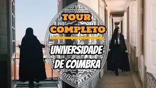 TOUR COMPLETO PELA UNIVERSIDADE DE COIMBRA!