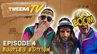 Tweeka TV - Episode 4 (Bootleg Edition)