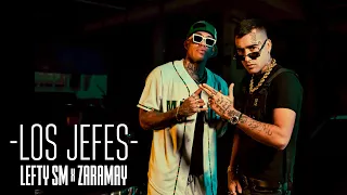 Lefty SM x ZARAMAY - Los Jefes