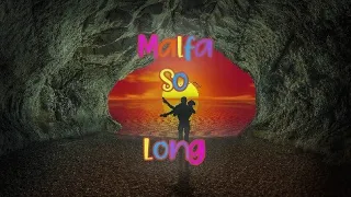 Malfa - So Long˙❥˙ remix