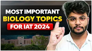 IISER Aptitude Test (IAT) 2024 Biology- How to prepare?