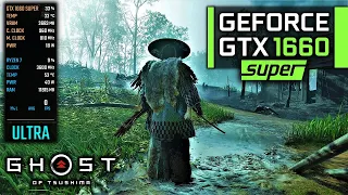 GTX 1660 SUPER | Ghost of Tsushima (Low to Ultra, 1080p)