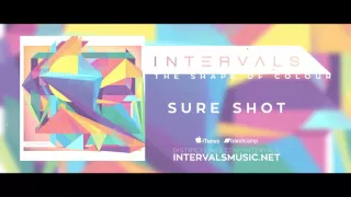 INTERVALS // SURE SHOT // THE SHAPE OF COLOUR