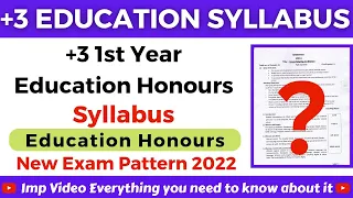 +3 1st Year EDUCATION Honours Syllabus & Exam Pattern || Dhe Odisha 2022 🔥