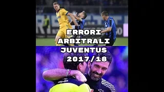 SCANDALI ARBITRALI JUVENTUS 2017/2018