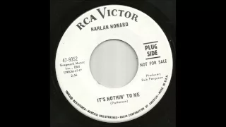 Harlan Howard - It's Nothin' To Me