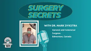 Surgery Secrets with Dr. Mark Dykstra