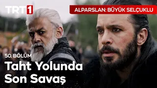 Taht Savaşı - Alparslan: Büyük Selçuklu 50. Bölüm