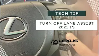 Lexus Tech Tip— Turn off Lane Assist in the 2021 IS