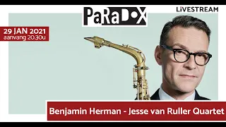 BENJAMIN HERMAN – JESSE VAN RULLER QUARTET - LIVESTREAM CONCERT