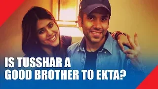 Is Tusshar Kapoor A Good Brother To Ekta Kapoor ? Find Out Here.
