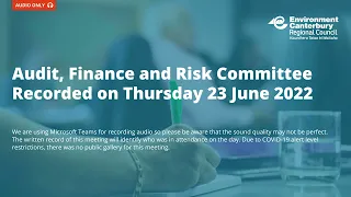 ECan Audit, Finance & Risk Committee Meeting 23 June 2022