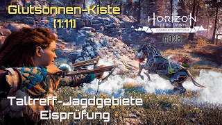 Horizon Zero Dawn #028​ • Eisprüfung: Glutsonne • Taltreff-Jagdgebiete