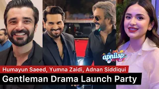 Gentleman drama episode 1 screening with Yumna Zaidi, Humayun Saeed, Hamza Ali Abbasi and Sarah Khan