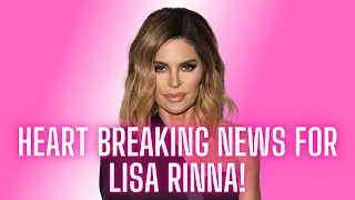 Lisa Rinna Shares Heart Breaking News!