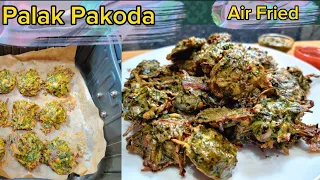 Healthy Air Fryer Spinach Pakora Crunchy & Easy #ektaskitchen