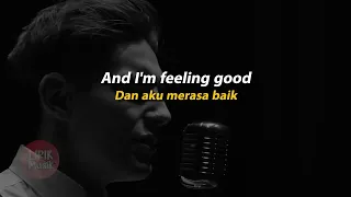 Feeling Good - Michael Buble (Cover) Lirik Terjemahan