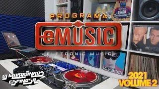 Set e-music 2021 Vol 2 by DJ Marquinhos Espinosa (Remake + Novidades)