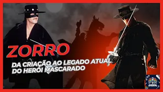 Zorro - Da Criação ao Legado Atual do Herói Mascarado