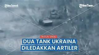 Dua Tank Ukraina Meledak Dihantam Peluru Artileri Rusia