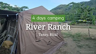 River Ranch | 4 Days Camping | Naturehike Village 6 | Tanay,Rizal | Holy Week 2024 Getaway