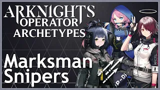 [Arknights] Marksman Snipers - Operator Archetypes