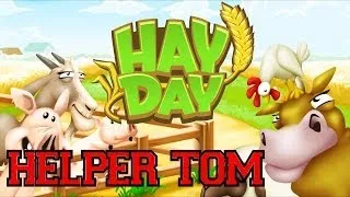 Making the Most of Hay Day Ep.2: Using Tom Effectively to Boost Your Progress