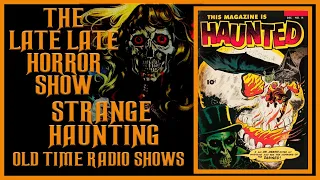 STRANGE HAUNTED HORROR TALES OLD TIME RADIO SHOWS