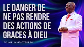 Comprendre la Bénédiction de l'Action de Grâces 05.05.2024 | David Oyedepo