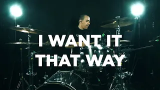 I Want It That Way - Backstreet Boys  [DRUM CAM]