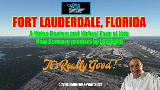 MICROSOFT FLIGHT SIMULATOR 2020 - FORT LAUDERDALE, FLORIDA (KFLL) - BY LATINVFR - A REVIEW