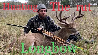 Big buck in the rut with a longbow traditional bowhunting