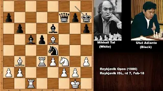 Mikhail Tal vs Utut Adianto - Reykjavik (1986)