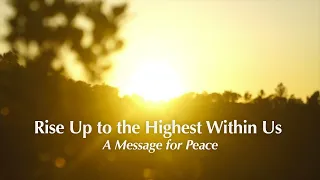 Erhebe dich zum Höchsten in uns - Eine Botschaft für Frieden (mit Untertiteln)
